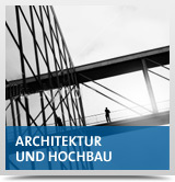 Architektur und Hochbau