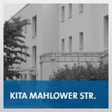 Kita Mahlower Str.